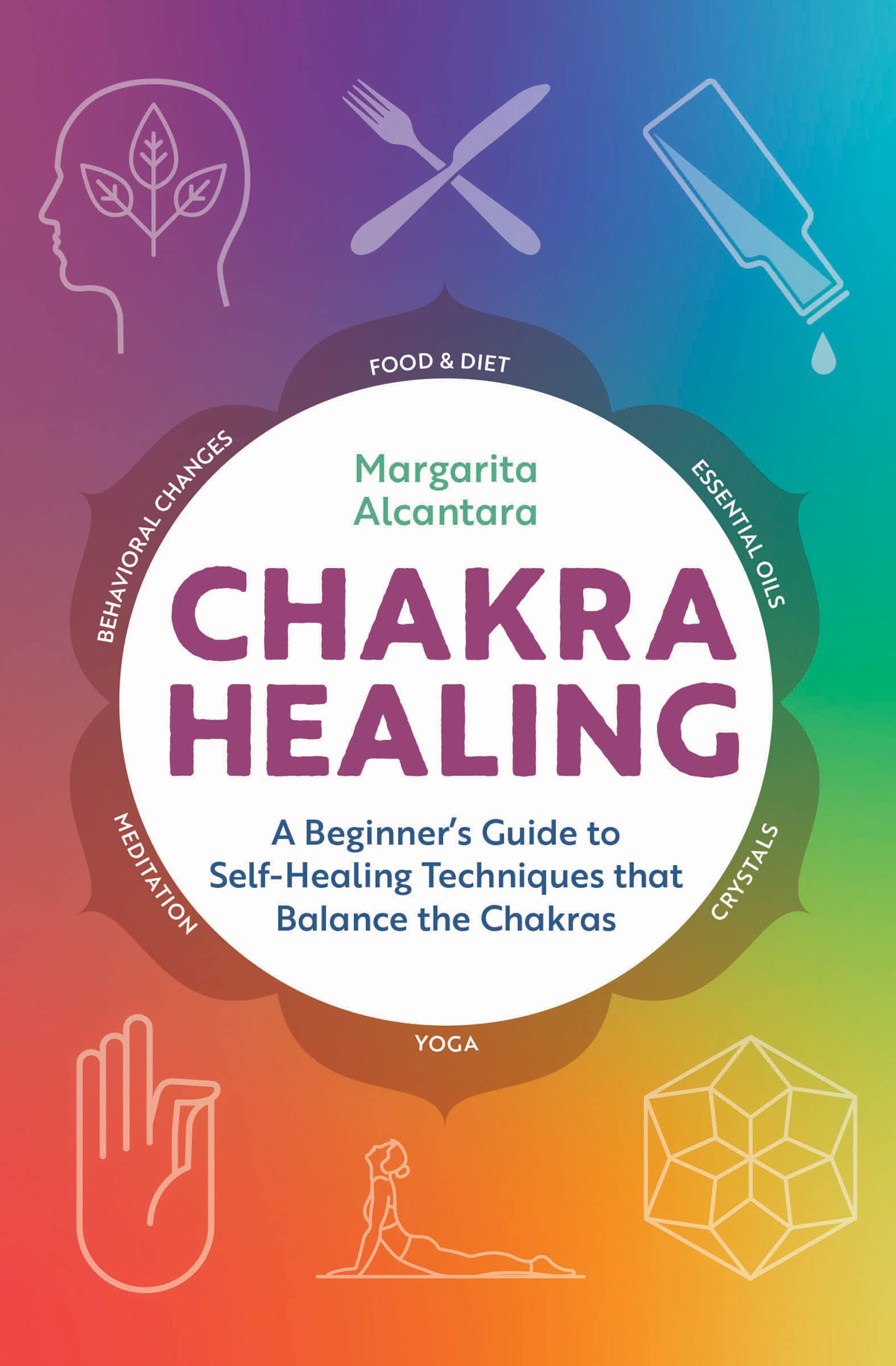 Chakra healing by Margarita Alcantara book review to help heal your chakras